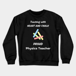 physics professor and teacher appreciation gift design Crewneck Sweatshirt